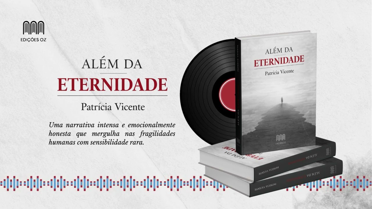 Edições OZ - Além da Eternidade - Patricia Vicente