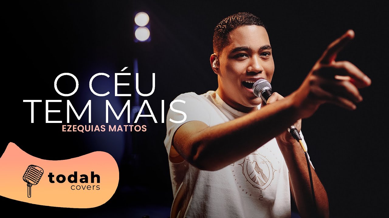 Ezequias Mattos | O Céu Tem Mais [Cover Valesca Mayssa]