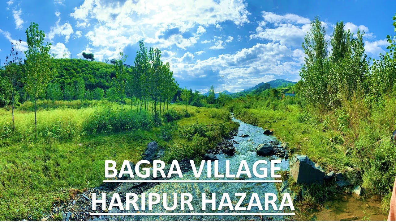 Beauty of Bagra Village | Haripur Hazara | Khyber Pakhtunkhwa | Pakistan