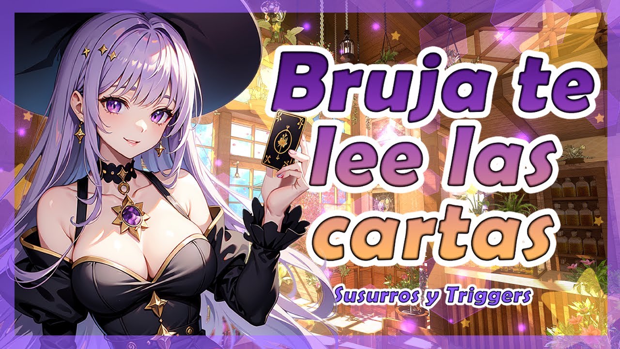 ✨ASMR Roleplay /BRUJA te lee las CARTAS🔮🌟 /Susurros y Triggers / ESPAÑOL✨