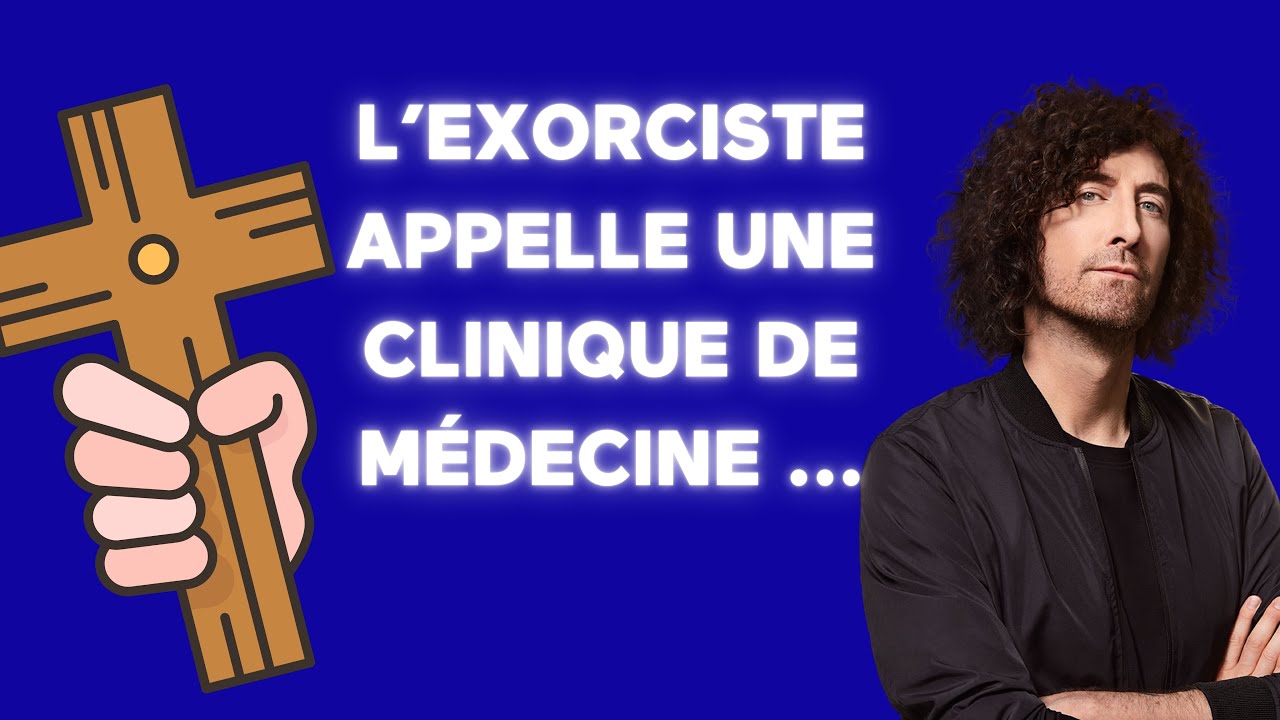 [&Eacute;NERGIE] 🚨 L'exorciste appelle ... une clinique de m&eacute;decine! 🚨 &ndash; Coup de 16h20