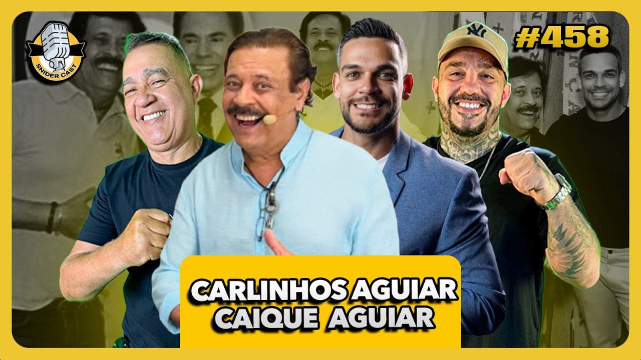 CARLINHOS AGUIAR E CAIQUE AGUIAR - SNIDERCAST - #458