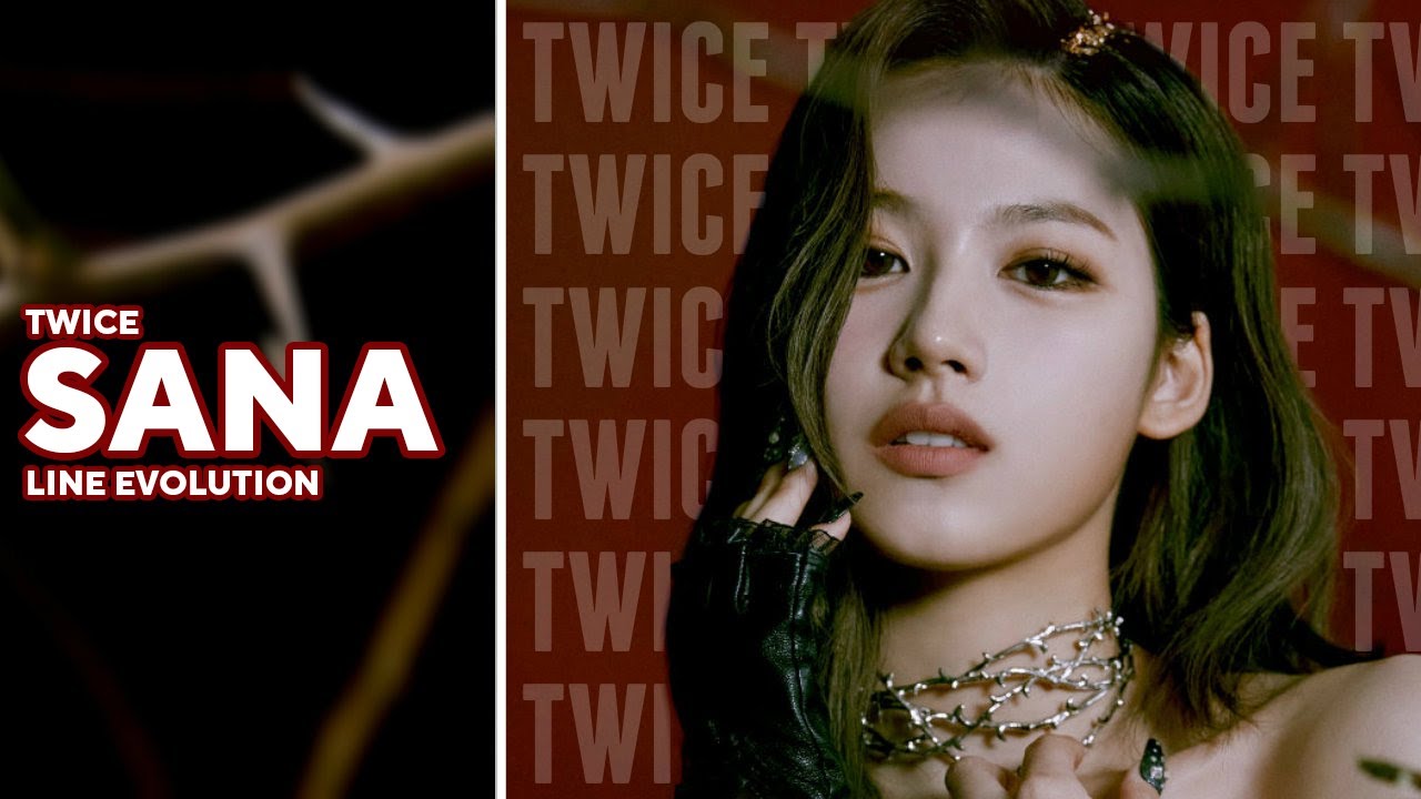 TWICE — SANA | Line Evolution (Until CRY FOR ME)