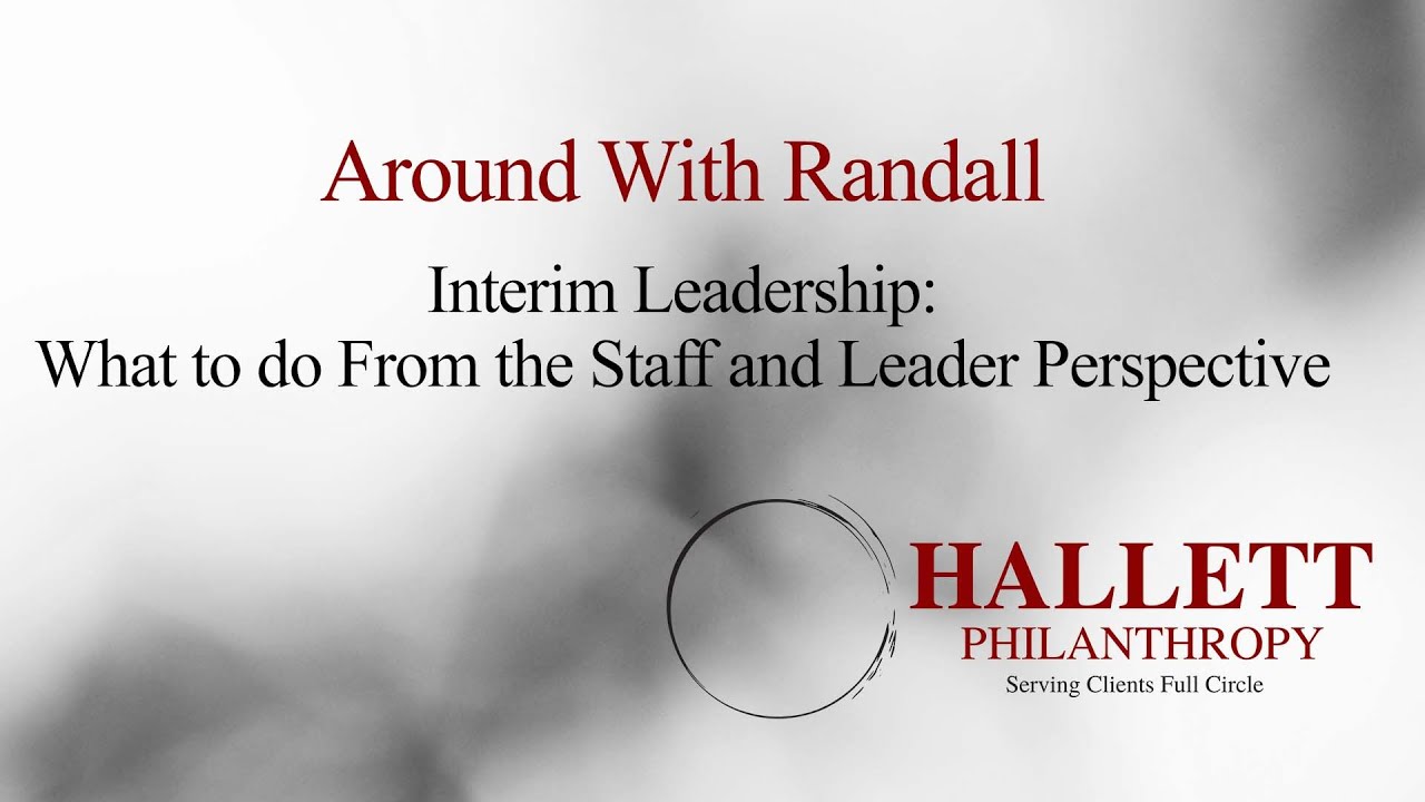 Episode 268: Interim Leadership: What to do From the Staff and Leader Perspective