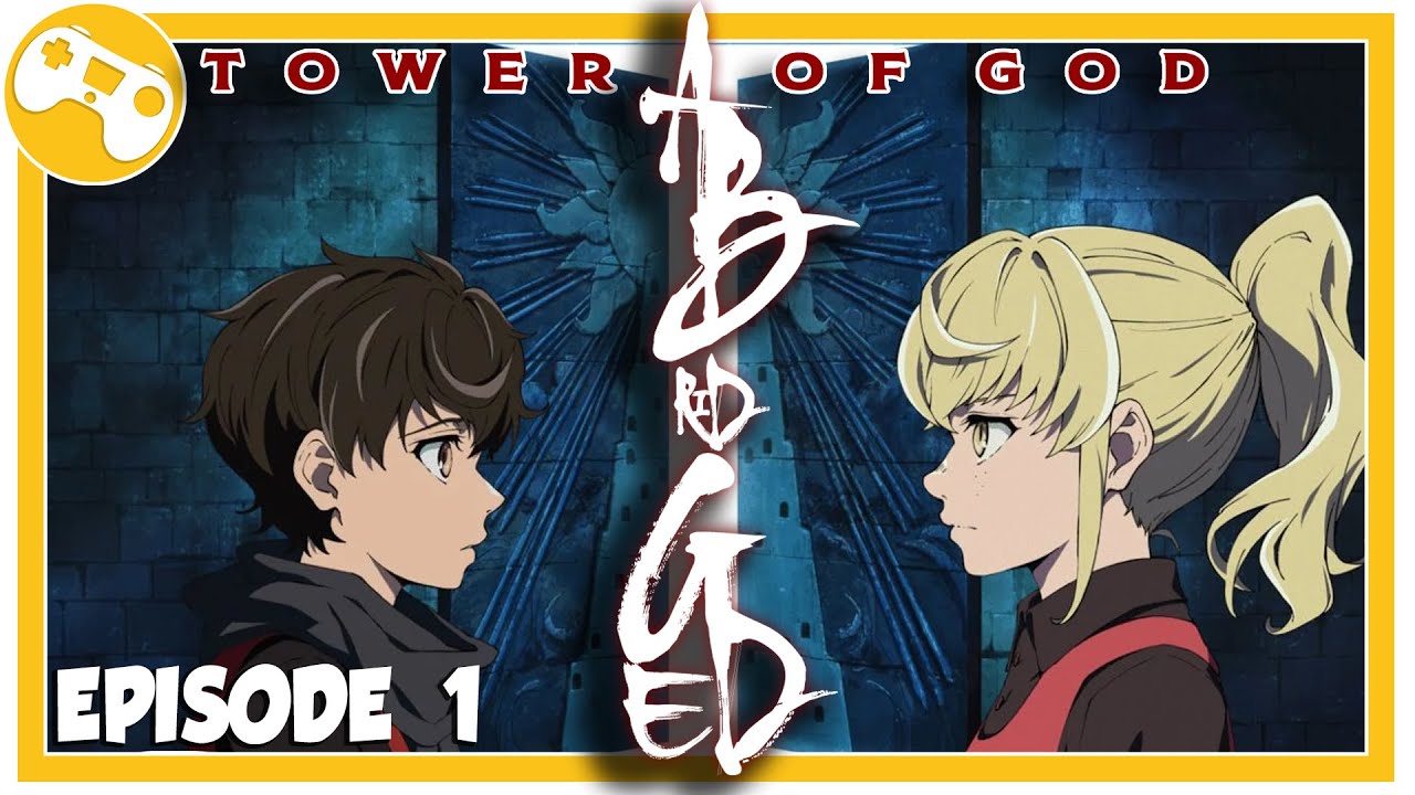Tower of God Abridged || Episode 1 || The Only Episode (maybe...)
