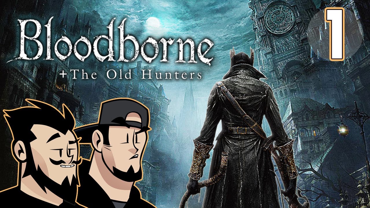 Bloodborne Let's Play: Vamping With Ire - PART 1 - TenMoreMinutes