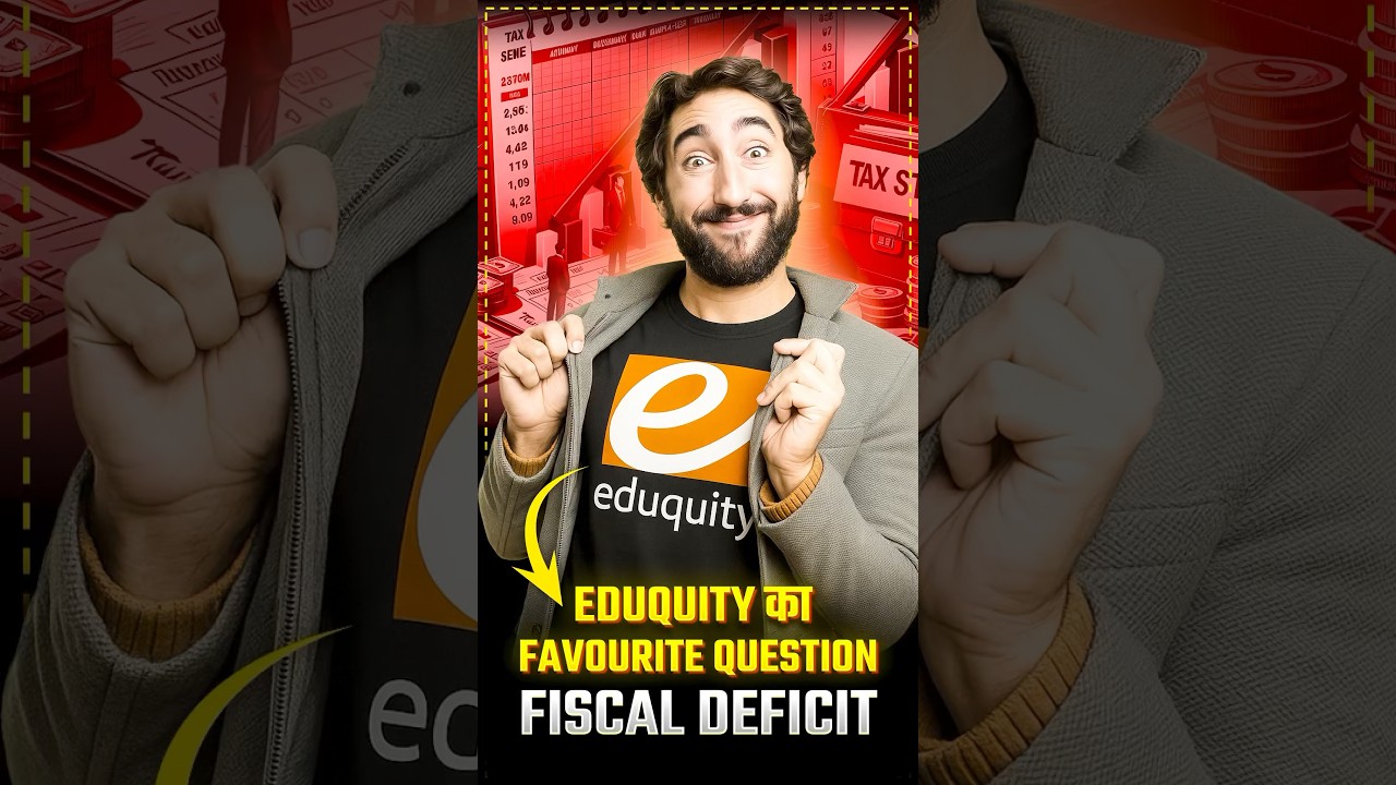 EDUQUITY का FAVOURITE QUESTION ON FISCAL DEFICIT #economics #fiscaldeficit
