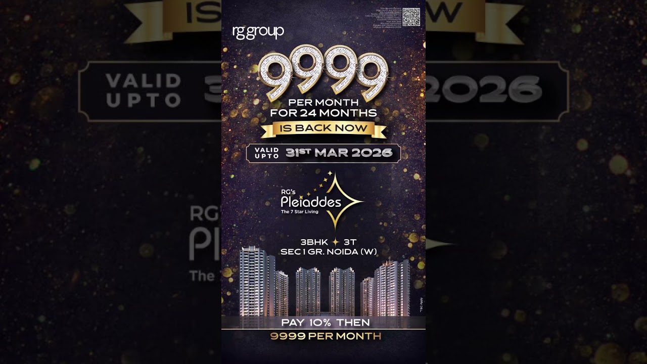 RG Pleiades Noida West | Pay 10% Then ₹9,999/Month | 3 BHK 7 Star Living | 8588-926-927