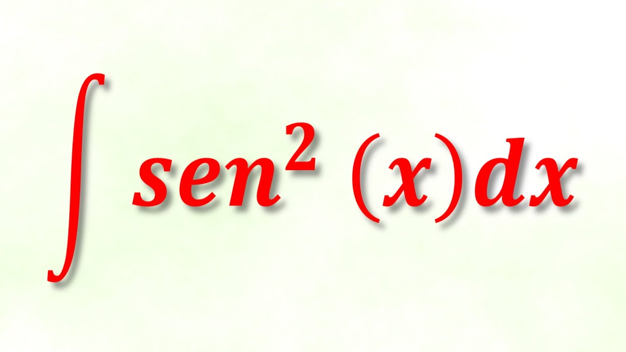 Resolución de la integral del seno cuadrado de x de dos modos distintos