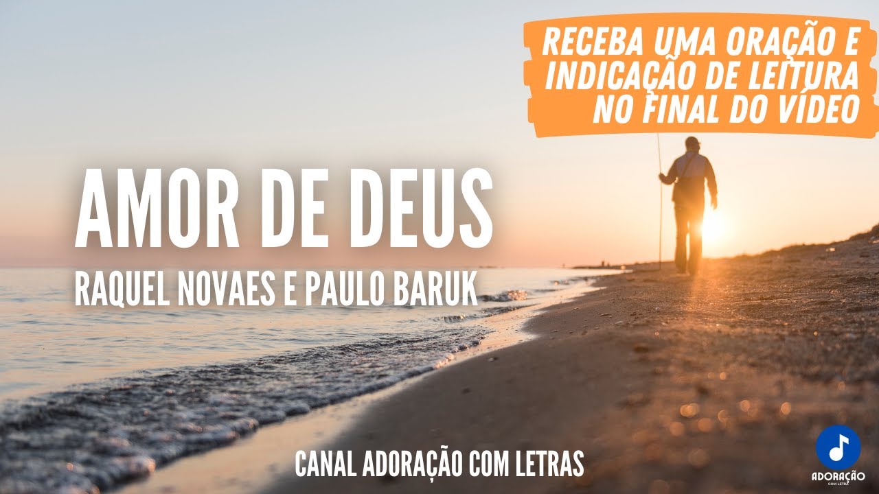 Amor de Deus  - Raquel Novaes e Paulo Baruk