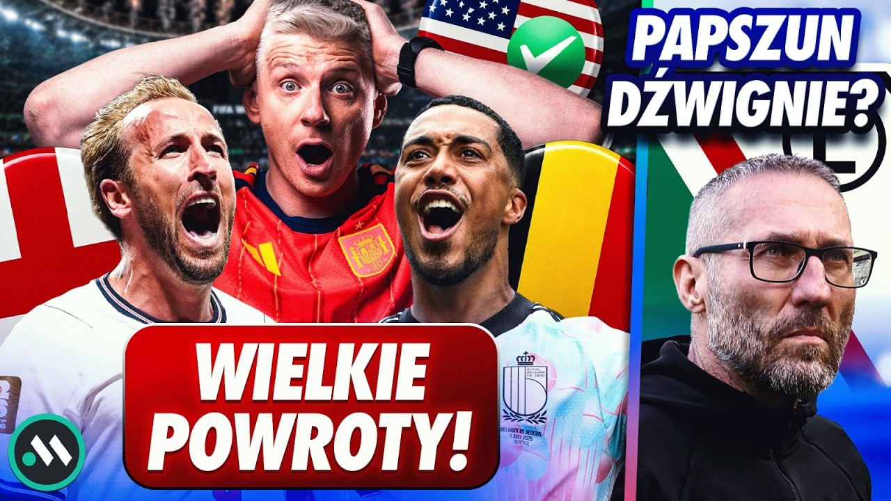 ANGLIA I USA Z AWANSEM! WIELKI COMEBACK BELGII! | LEGIA: PAPSZUN DŹWIGNIE?