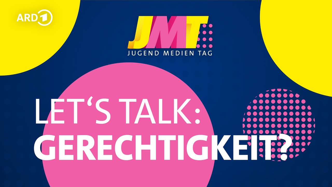 LET'S TALK: GERECHTIGKEIT?! | ARD Jugendmedientag 21