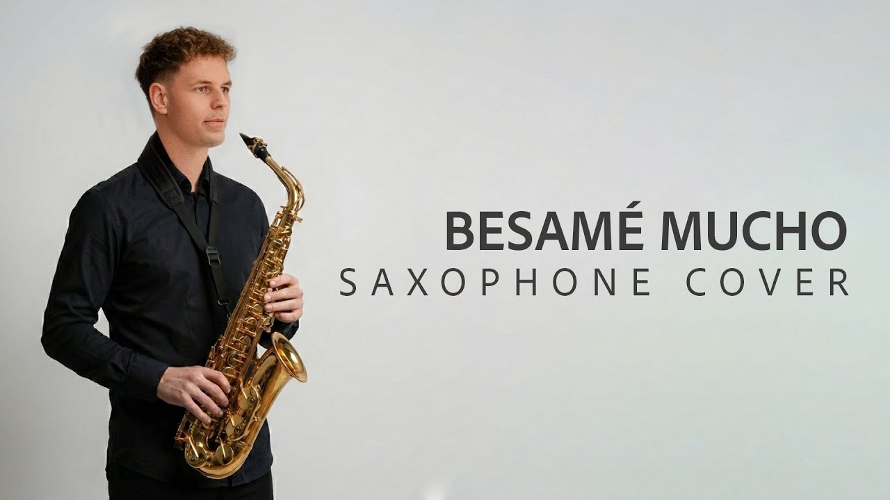Besamé Mucho - Saxophone Cover