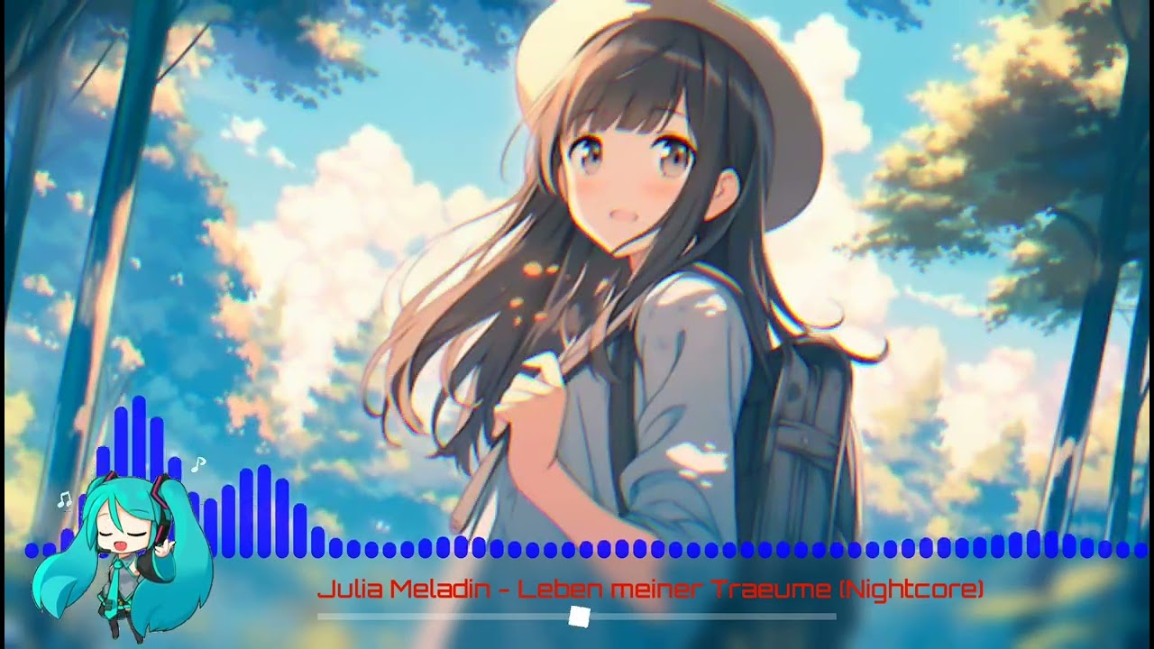 Julia Meladin - Leben meiner Träume (Nightcore)