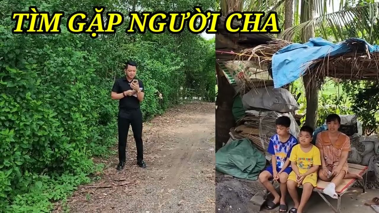 Gây cấn giây phút Tìm Gặp Người Cha 