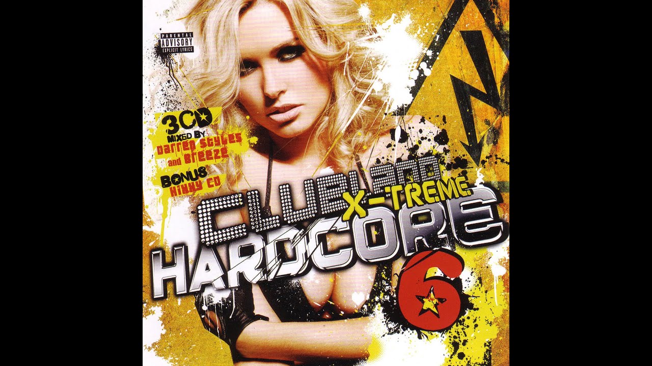 Clubland X-Treme Hardcore 6 (CD03) (2009) Mixed By Hixxy