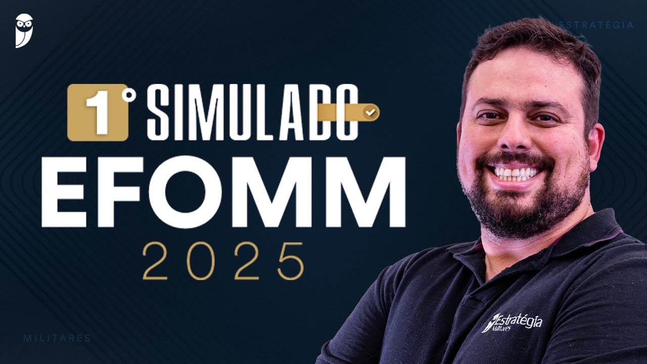 1º Simulado EFOMM 2025: 1º dia