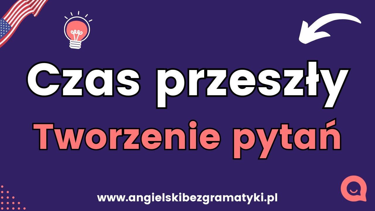 🇺🇸Język angielski: Tworzenie pytań w czasie przeszłym | Użycie 