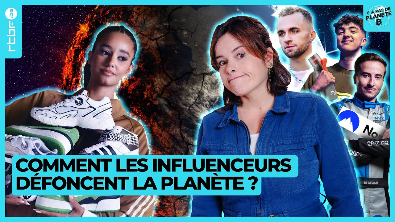Comment les influenceurs d&eacute;foncent-ils la plan&egrave;te ? - Y a Pas de Plan&egrave;te B