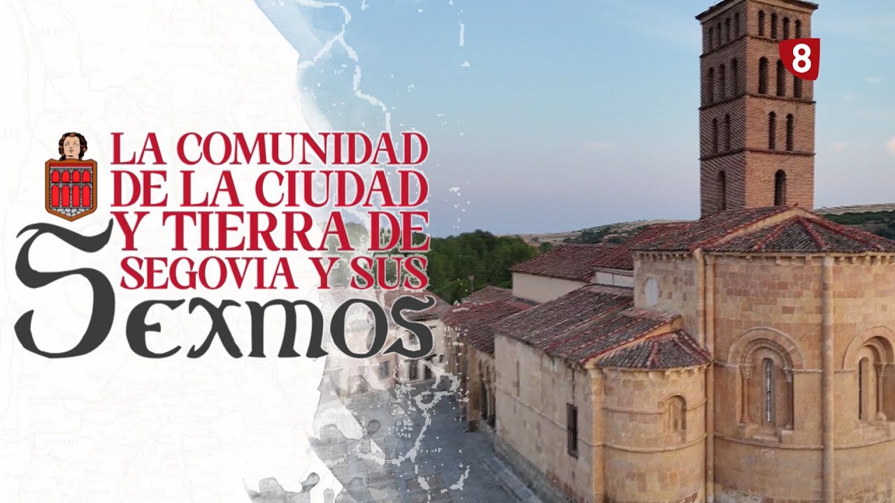 La Comunidad de Ciudad y Tierra de Segovia y sus Sexmos | Cap. 4: Sexmo de San Millán y San Lorenzo