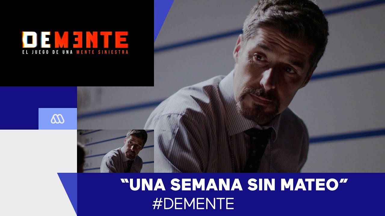 #Demente / La búsqueda de Mateo / Capítulo 4 / #Mega
