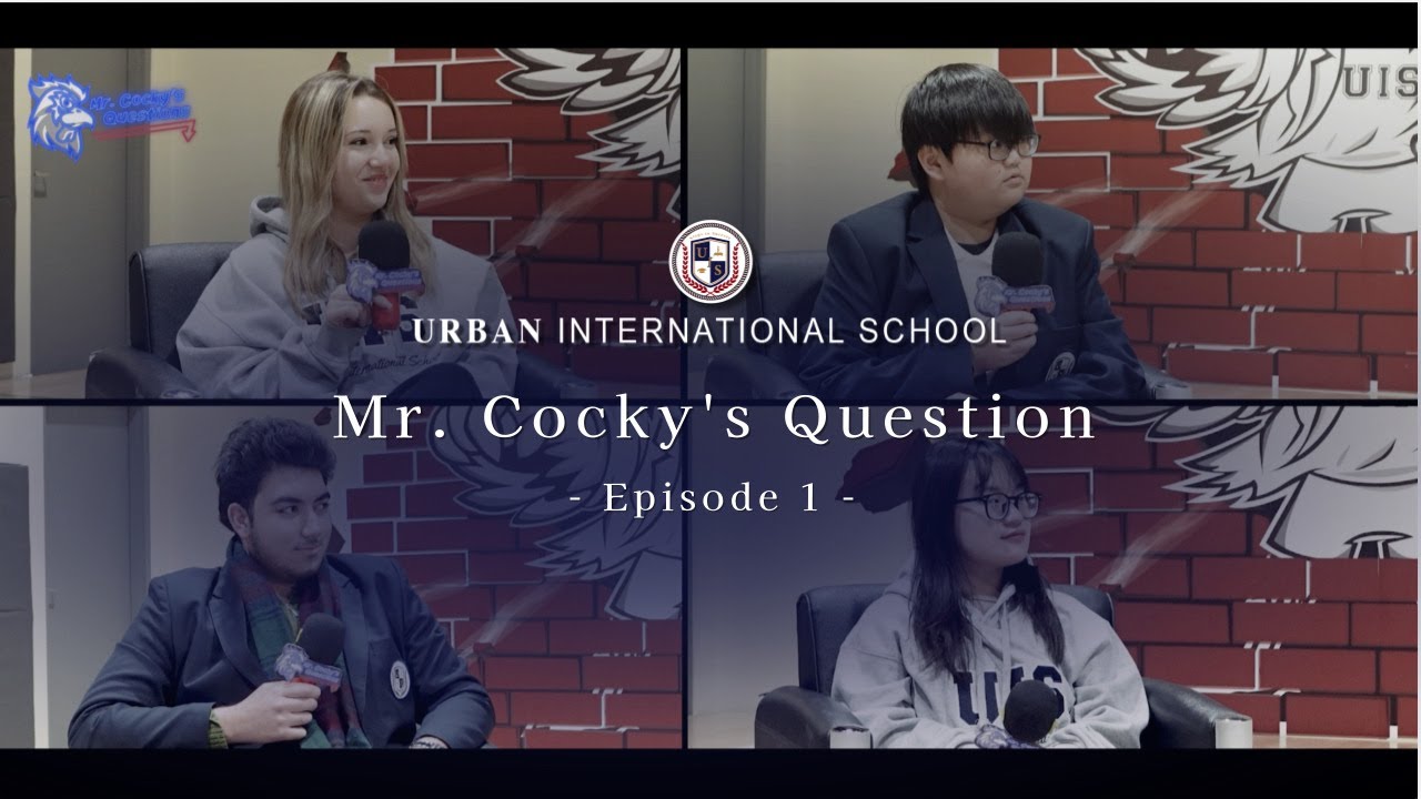 Mr. Cocky’s Questions - Episode 1 | URBAN INTERNATIONAL SCHOOL