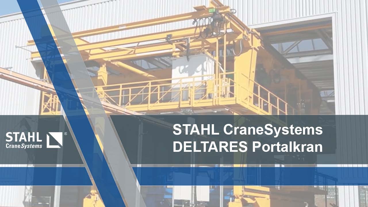 STAHL CraneSystems –  Deltares Portalkran