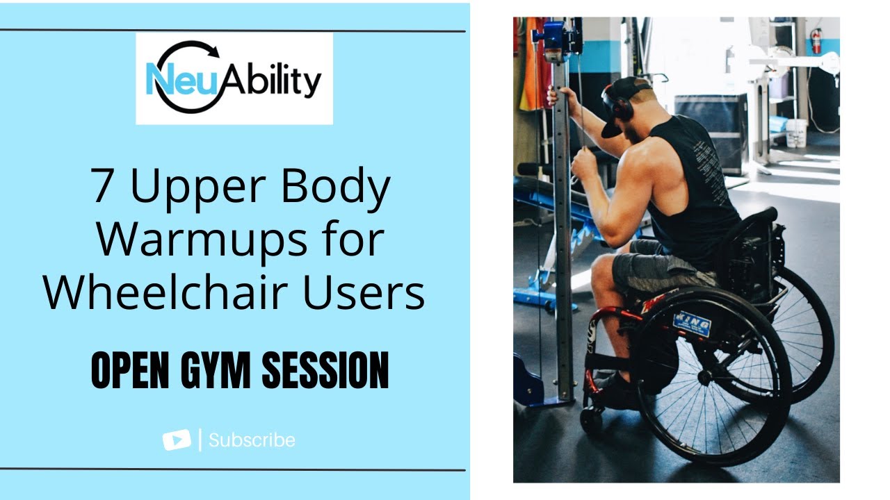 7 Upper Body Warmups for Wheelchair Users