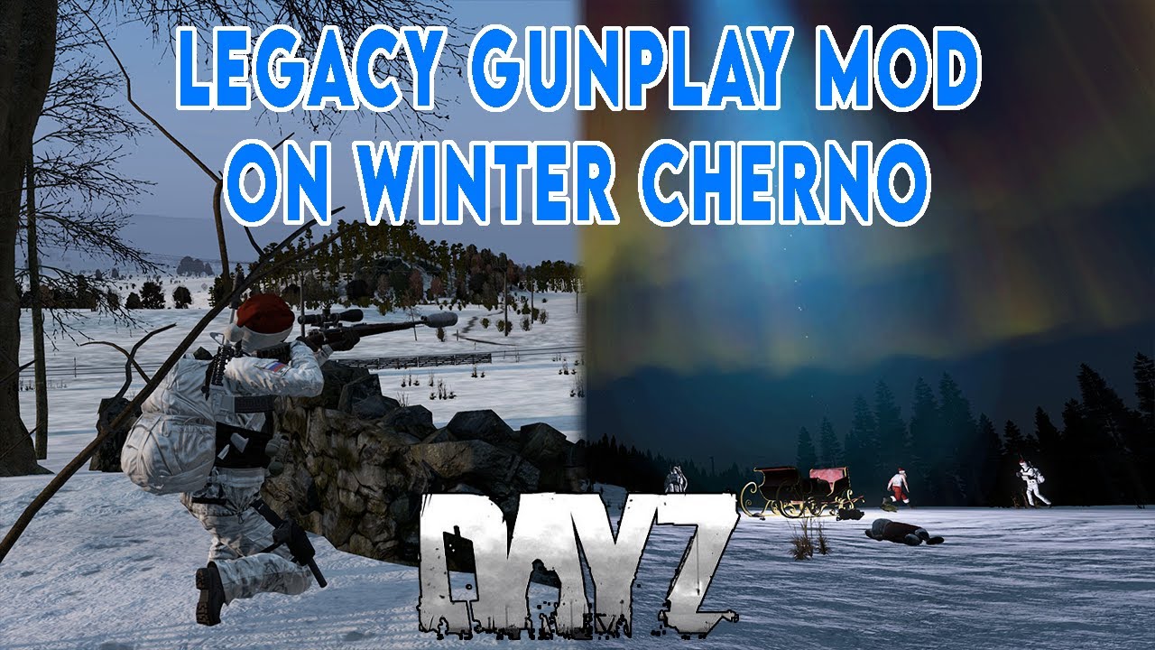 LEGACY GUNPLAY MOD on WINTER CHERNARUS