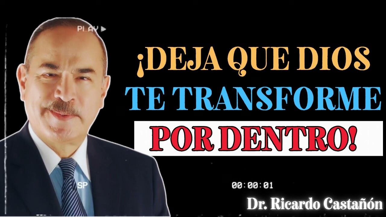 RETIRO VIRTUAL DÍA 2 LA TRANSFORMACIÓN INTERIOR  - Dr. Ricardo Castañón