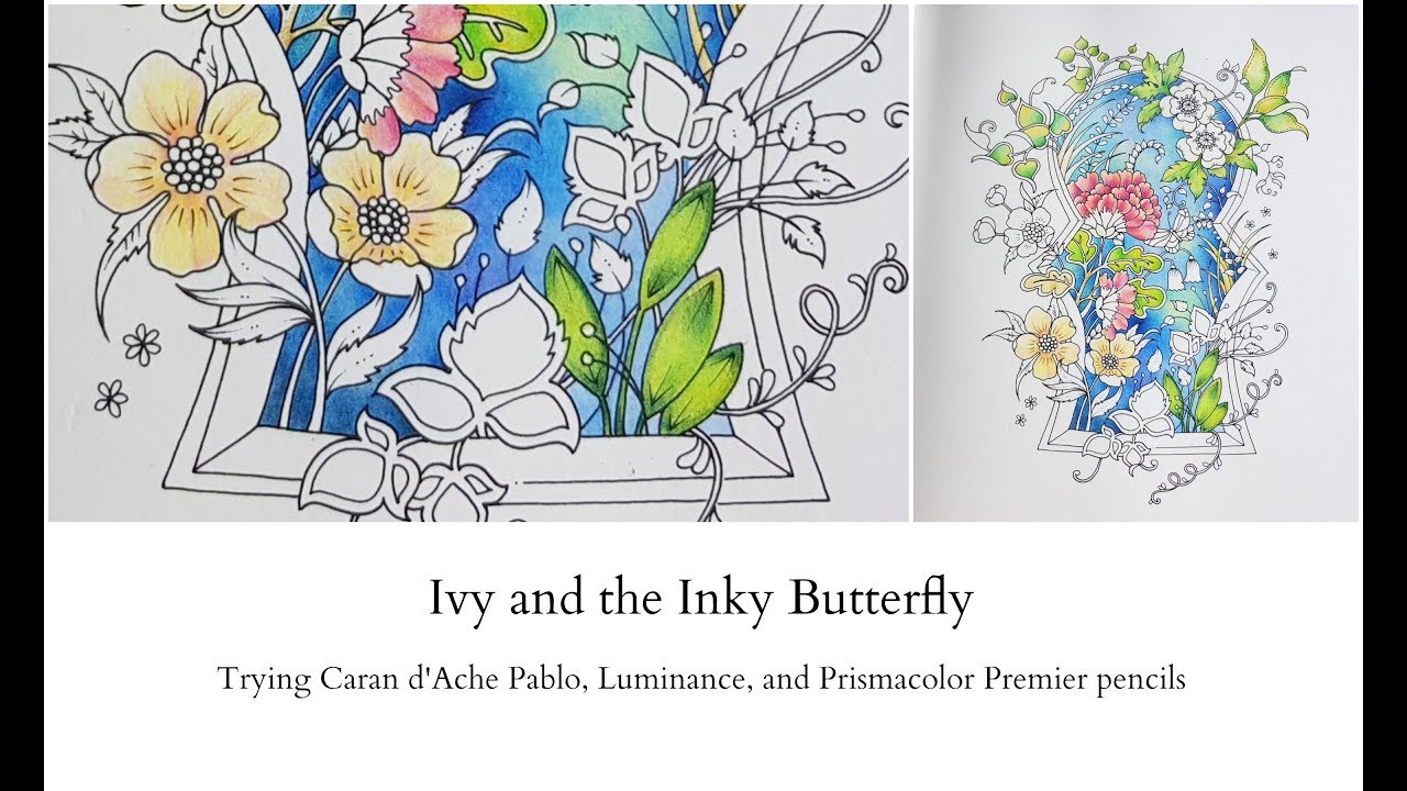 Ivy and the Inky Butterfly - testing Pablo, Luminance and Prismacolor