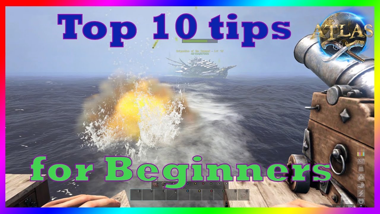 Atlas- A Beginners Guide To Atlas I Top 10 Tips For Beginners I Tips And Tricks (Leveling Up Fast)