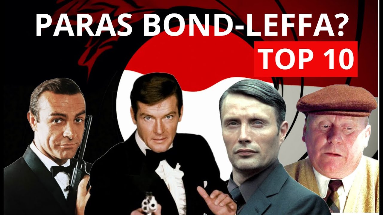 MIKÄ ON PARAS JAMES BOND -ELOKUVA? Bond-rankingin TOP 10