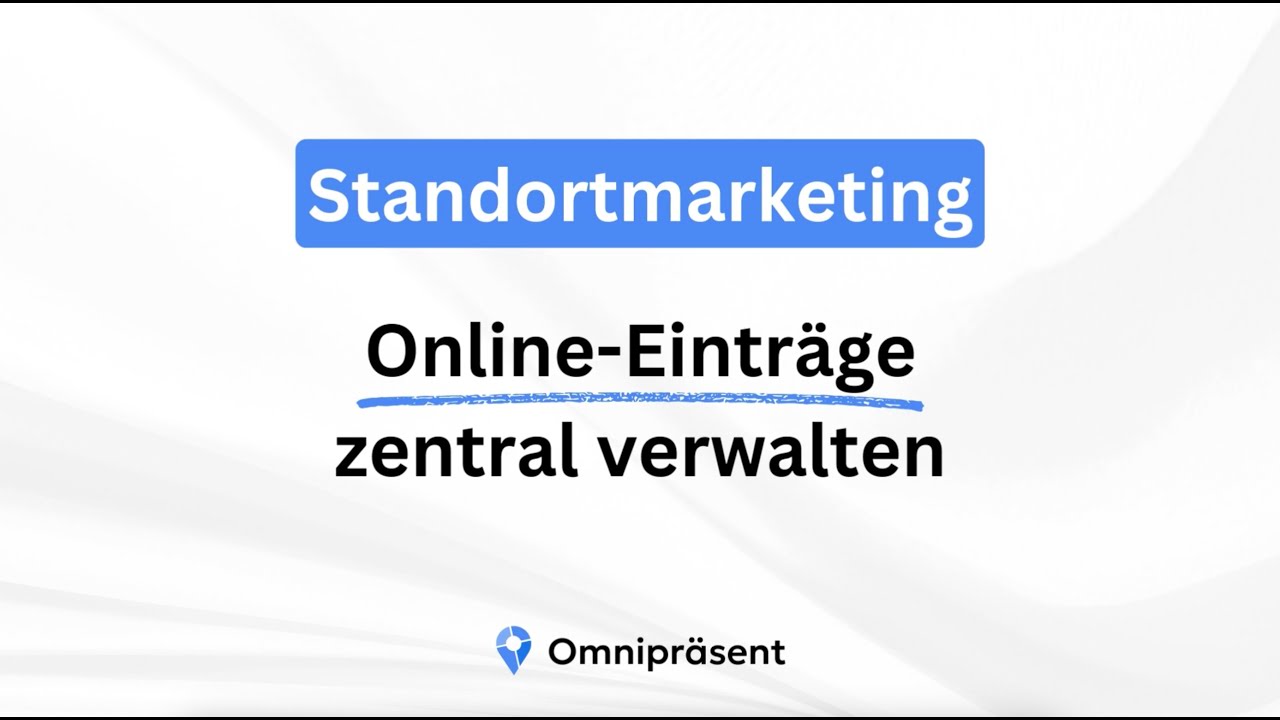 Online-Verzeichnisse zentral verwalten mit Standortmarketing