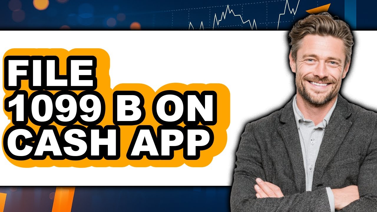 How To File 1099 B On Cash App (Updated)