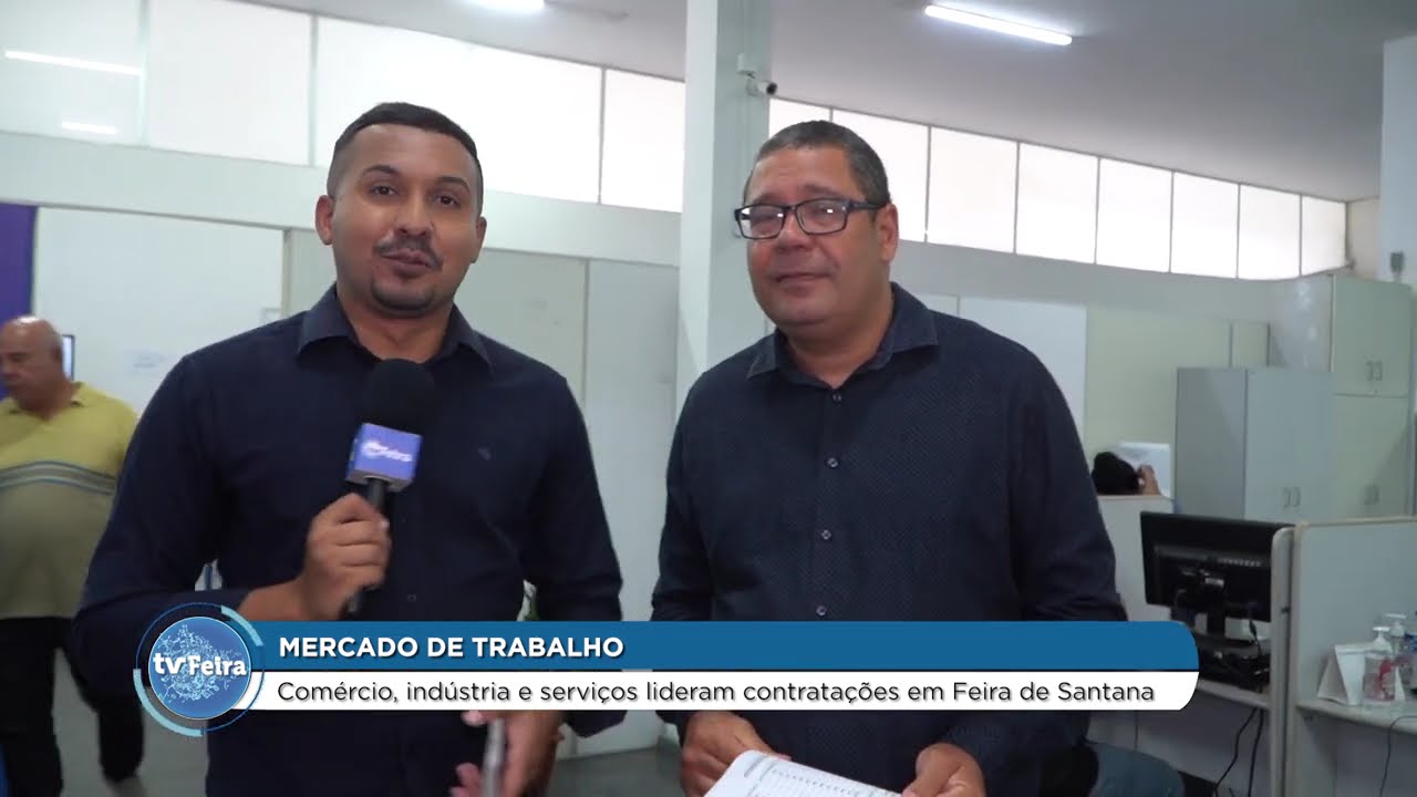 Feira de Santana é cidade empregadora
