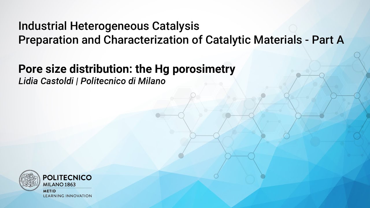 CHARACTERIZATION METHODS - Pore size distribution: the Hg porosimetry (Lidia Castoldi)