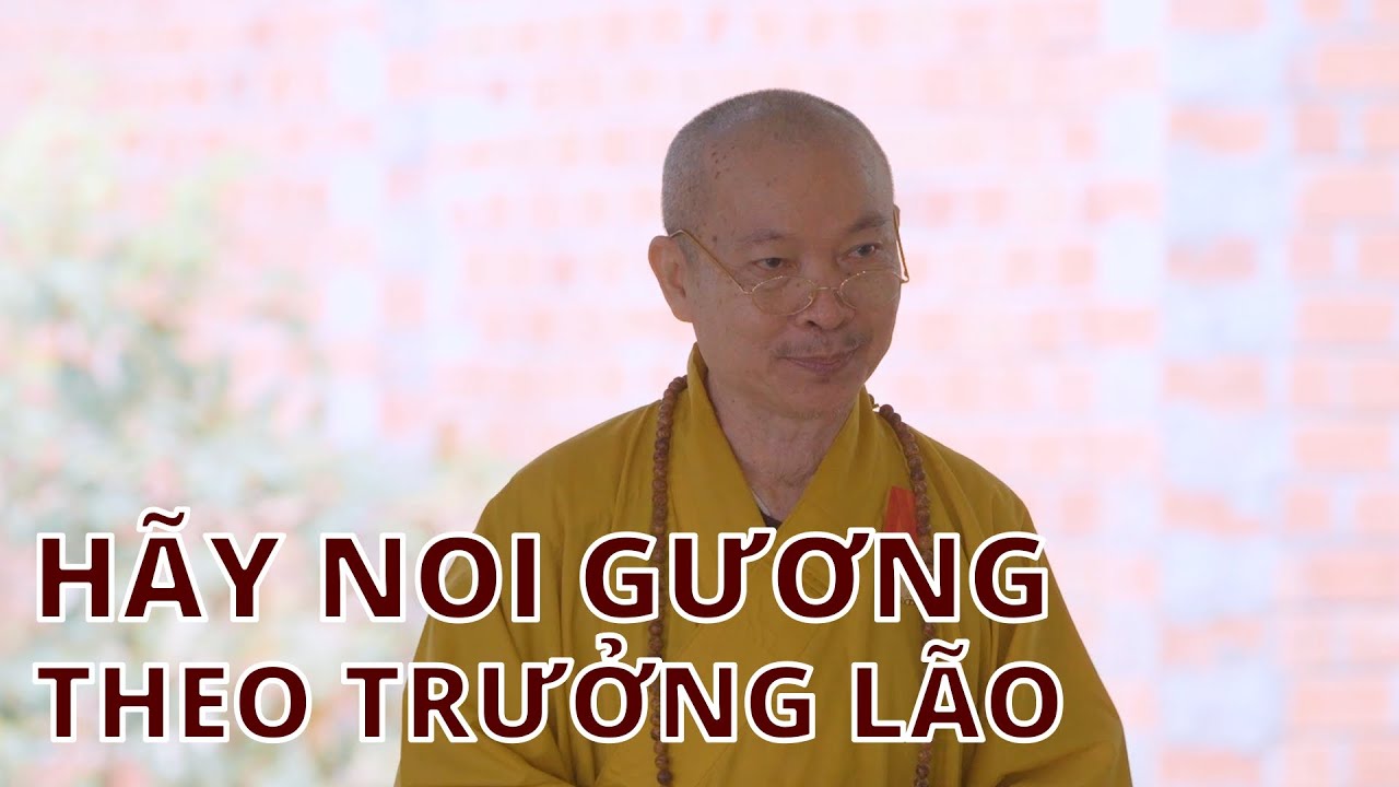 Hãy noi gương theo Trưởng lão Thích Thông Lạc - HT Thích Niệm Thới (Lễ chính thức)