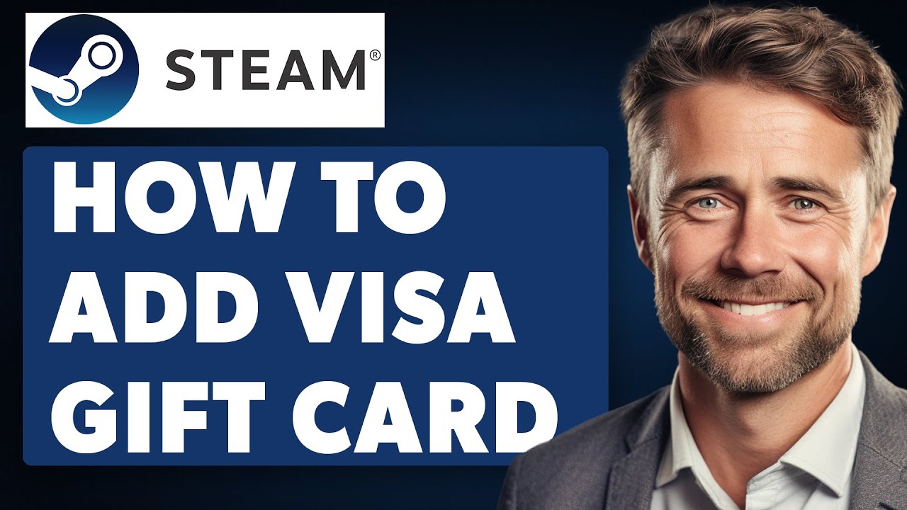 Как добавить подарочную карту Visa в Steam (полное руководство 2024 года)