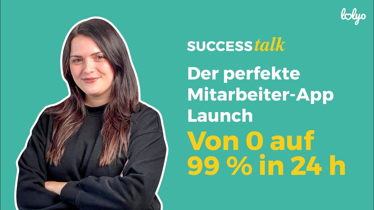LOLYO Success-talk: Von 0 auf 99 % in 24 Stunden: Der perfekte Mitarbeiter-App Launch - ista Express