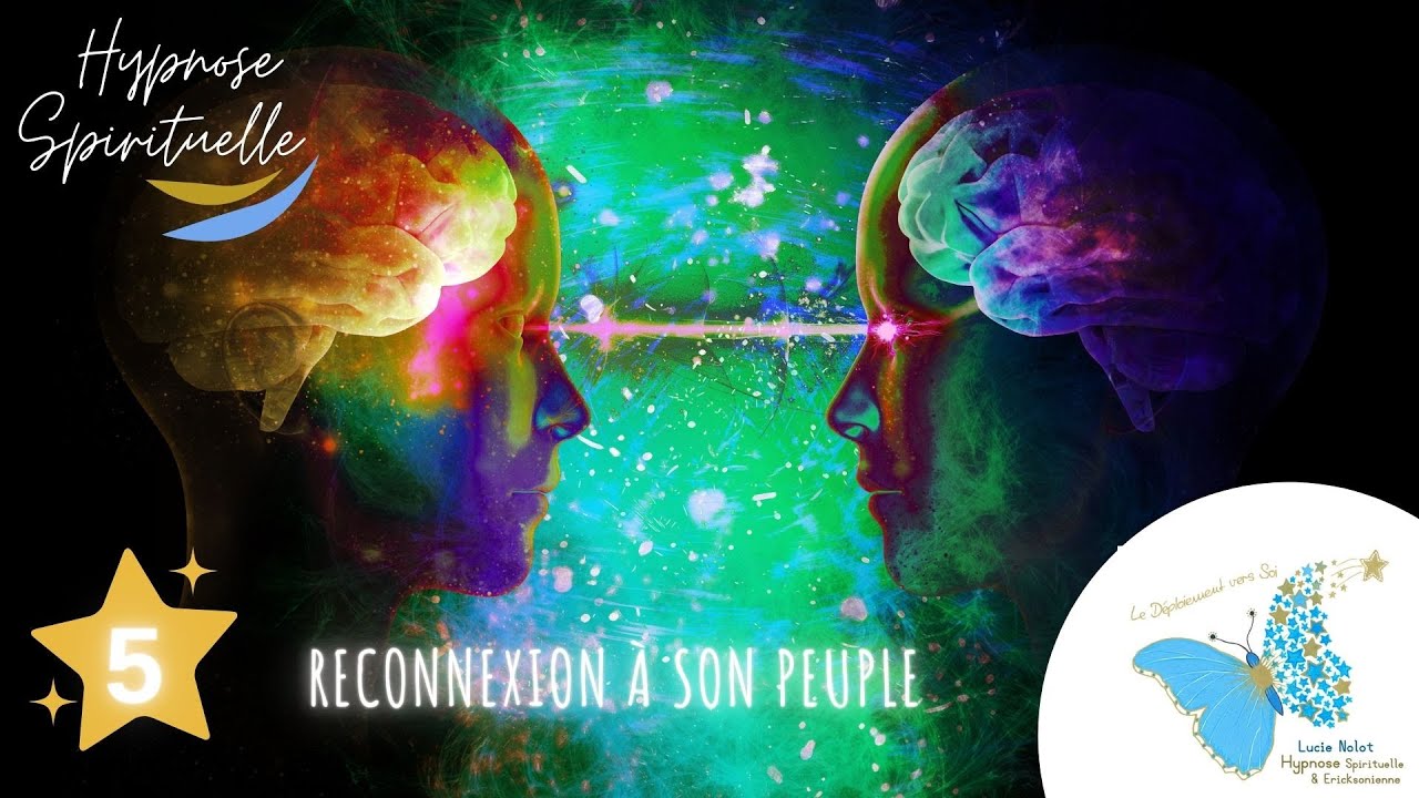 5 - extrait d'une séance Hypnose Spirituelle - Reconnexion à son peuple