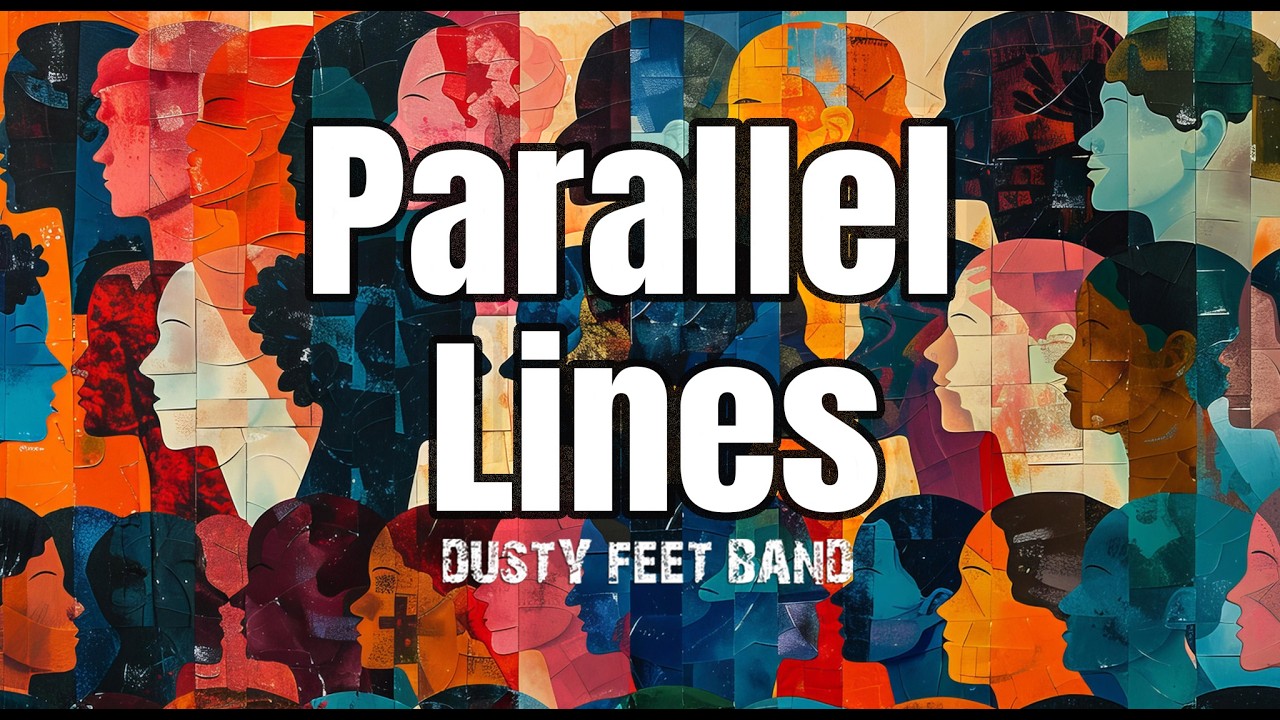 Dusty Feet Band – Parallel Lines (Mindset Collection)