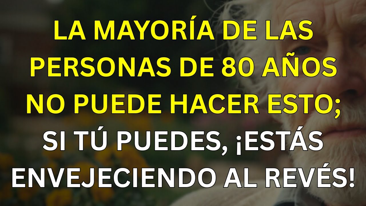 Si puedes hacer estas 7 cosas a los 80, estás envejeciendo mejor que la mayoría