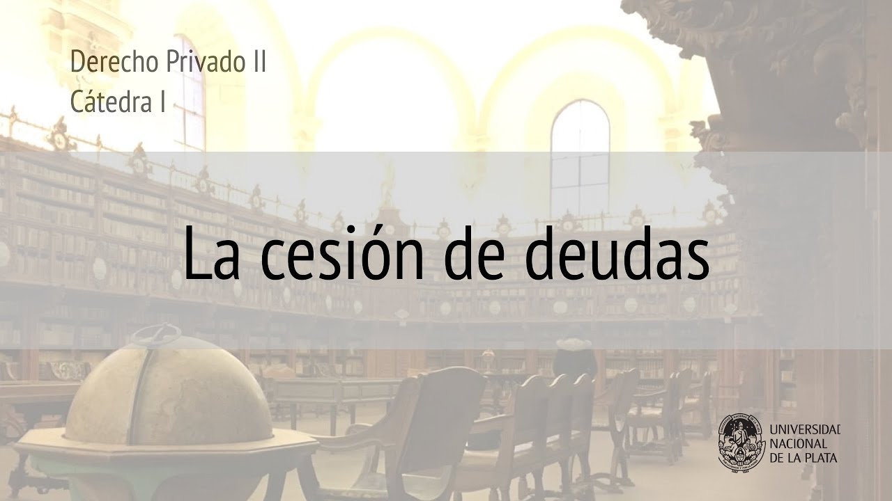 La cesión de deudas. Prof. Rosario Echevesti