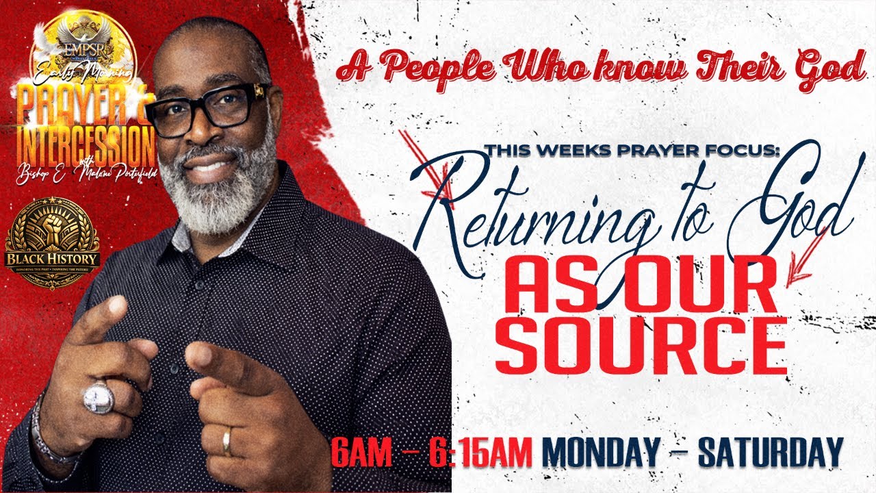 Morning Prayer and Intercession with The Saints Returning to God As Our Source