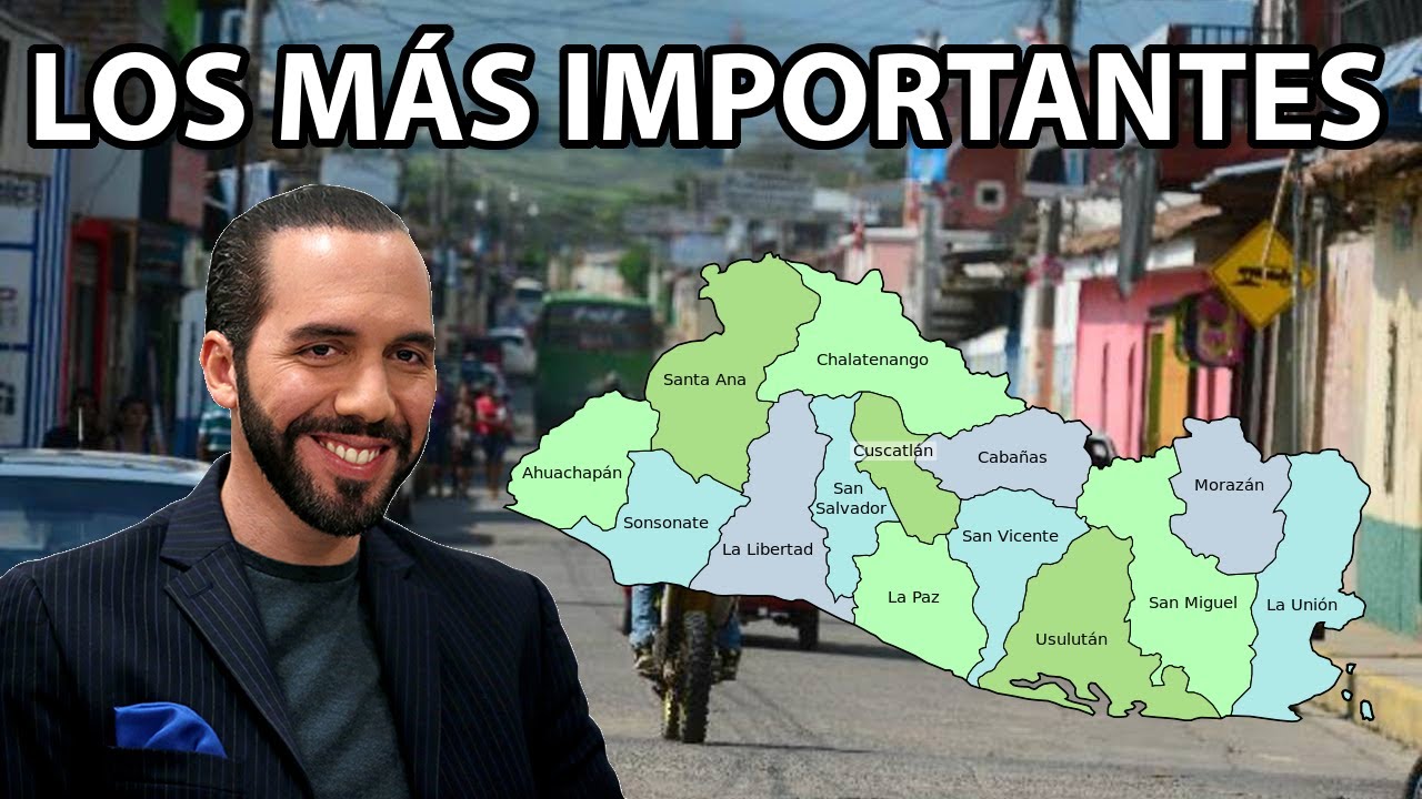 DEPARTAMENTOS MÁS IMPORTANTES DE EL SALVADOR 2021