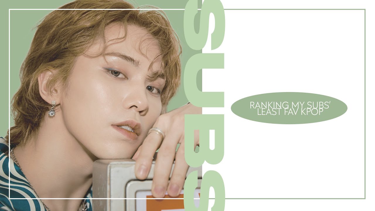 ranking my subscribers' least favourite kpop songs 👩🏻‍🦯