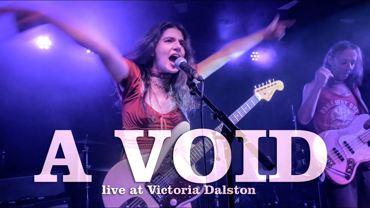A VOID Live at Victoria Dalston