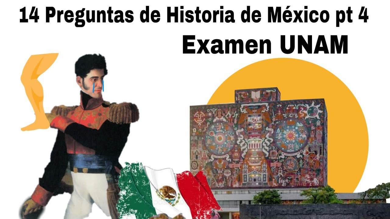 Preguntas de Historia de México tipo EXAMEN UNAM | BANCO de preguntas de Historia de MX PARTE 4