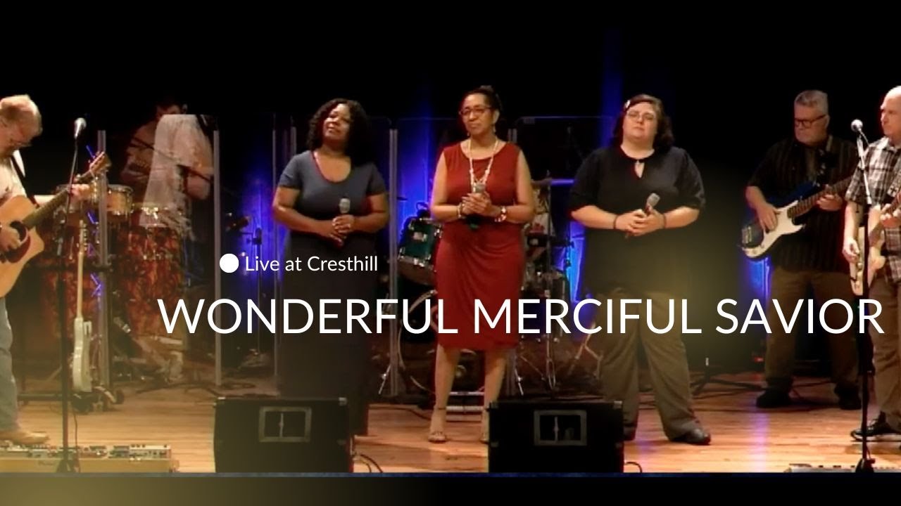 Cresthill Church-Wonderful Merciful Savior